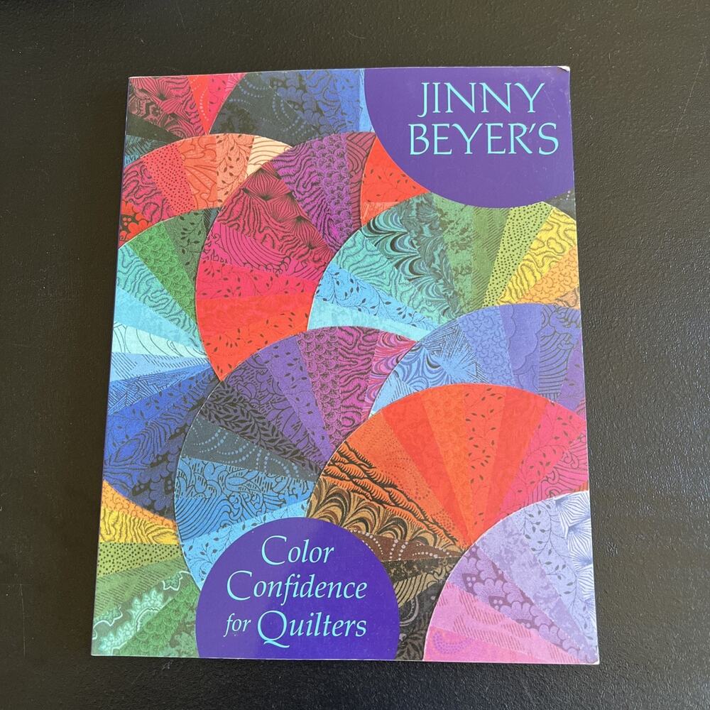 Jinny Beyer's Color Confidence for Quilter's by Jinny Beyer 1992
